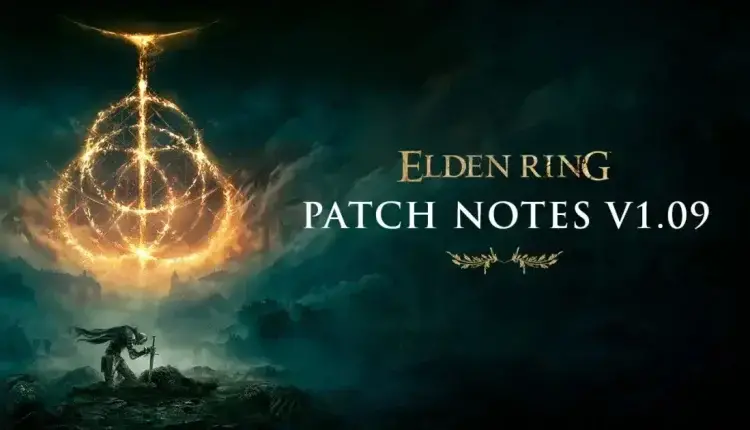Elden Ring: Μόλις κυκλοφόρησε το patch 1.09 που αναβαθμίζει τα γραφικά