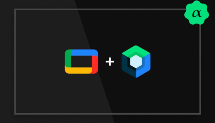Η Google κυκλοφορεί το Compose for TV για να βοηθήσει τους προγραμματιστές να δημιουργήσουν καλύτερες εφαρμογές Android TV
