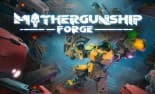 Mothergunship: Forge