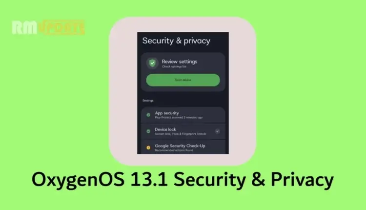 OxygenOS 13.1 Security & Privacy