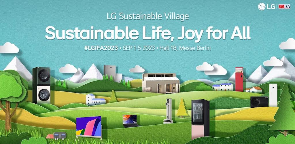 IFA 2023: Η LG μοιράζεται το όραμά της για ένα βιώσιμο τρόπο ζωής