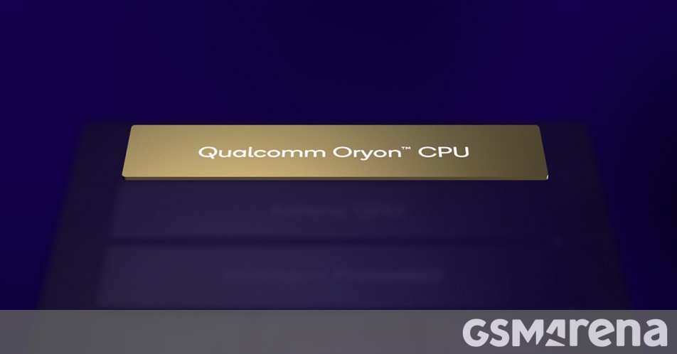 Τα νέα chipsets της Qualcomm που βασίζονται στην Oryon θα έχουν επίσης παραλλαγές 8 και 10 πυρήνων, όχι μόνο 12 πυρήνες CPU