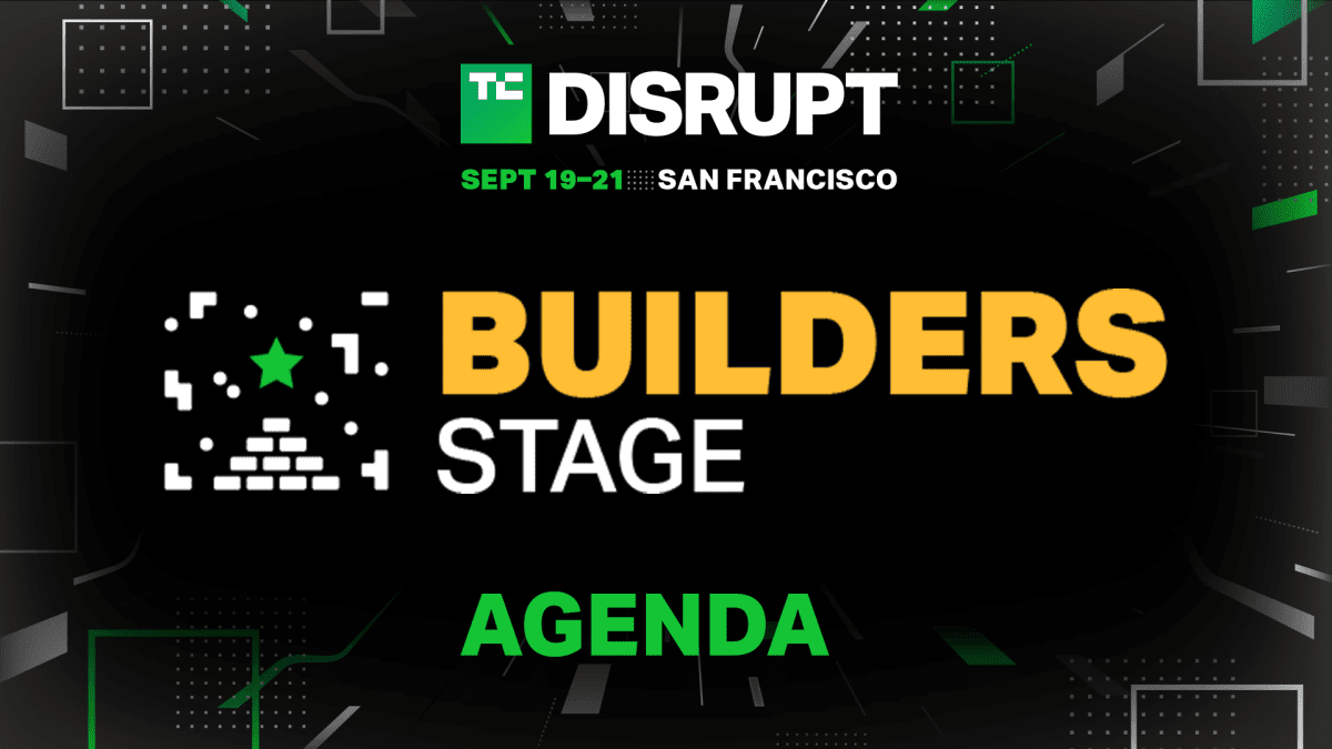 Ανεβείτε επίπεδο στο Builders Stage στο TechCrunch Disrupt
