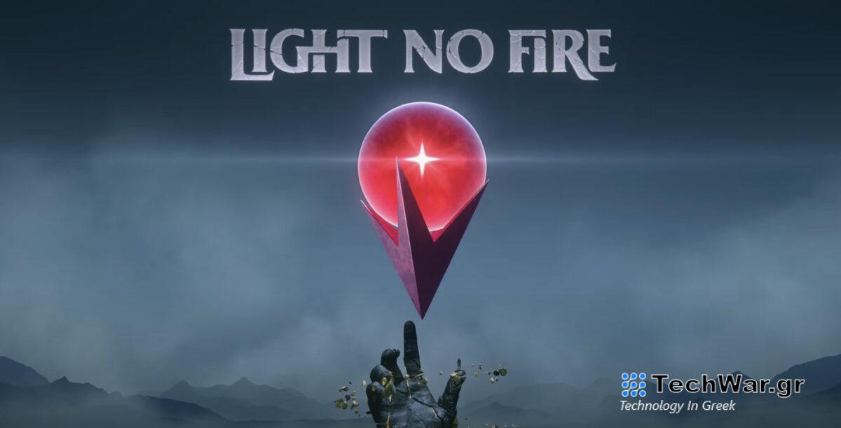 Light No Fire