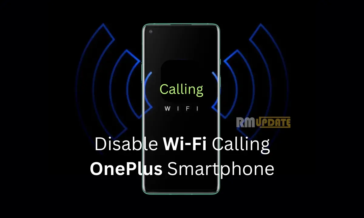 Πώς να απενεργοποιήσετε την κλήση WiFi σε ένα Smartphone OnePlus;, Πώς να απενεργοποιήσετε την κλήση WiFi σε ένα Smartphone OnePlus;, TechWar.gr