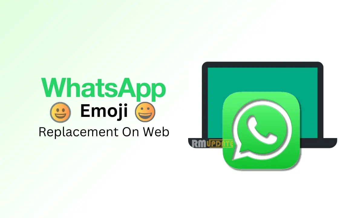 Το WhatsApp σάς επιτρέπει να διαχειριστείτε την αντικατάσταση Emoji στον Ιστό
