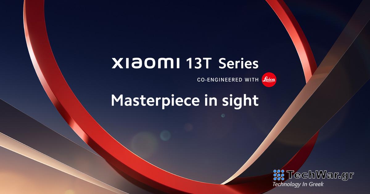 Αυτή είναι η επίσημη ημερομηνία κυκλοφορίας της αναμενόμενης σειράς smartphone Xiaomi 13T!
