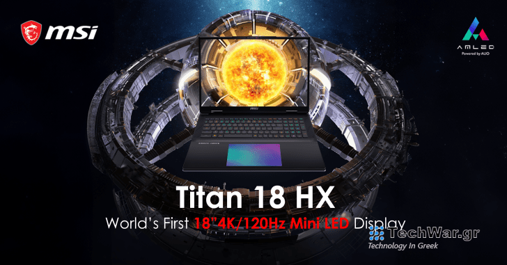 MSI Titan 18 HX Gaming Laptop Is A Portable Gaming PC: World's First 18" 4K 120Hz MiniLED Display, Core i9-14900HX & RTX 4090 1