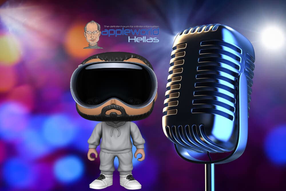 AppleWorldHellas Podcast Επεισόδιο 4: Το Apple Vision Pro έφτασε και υπόσχεται μοναδικές εμπειρίες
