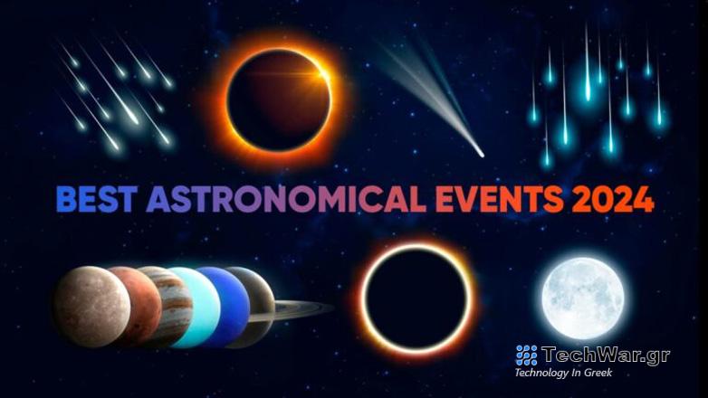 Αυτά είναι τα πιο εντυπωσιακά αστρονομικά φαινόμενα που θα δούμε το 2024