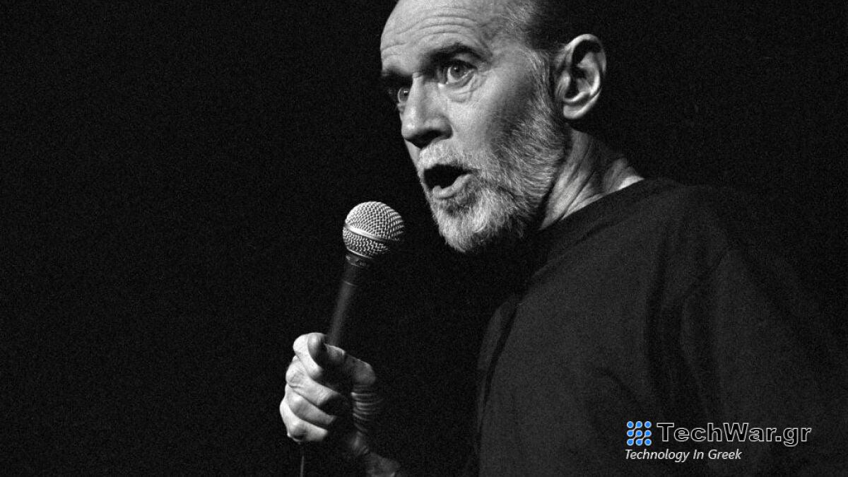 Η AI George Carlin κυκλοφορεί μια ειδική κωμωδία που η Carlin θα περιφρονούσε