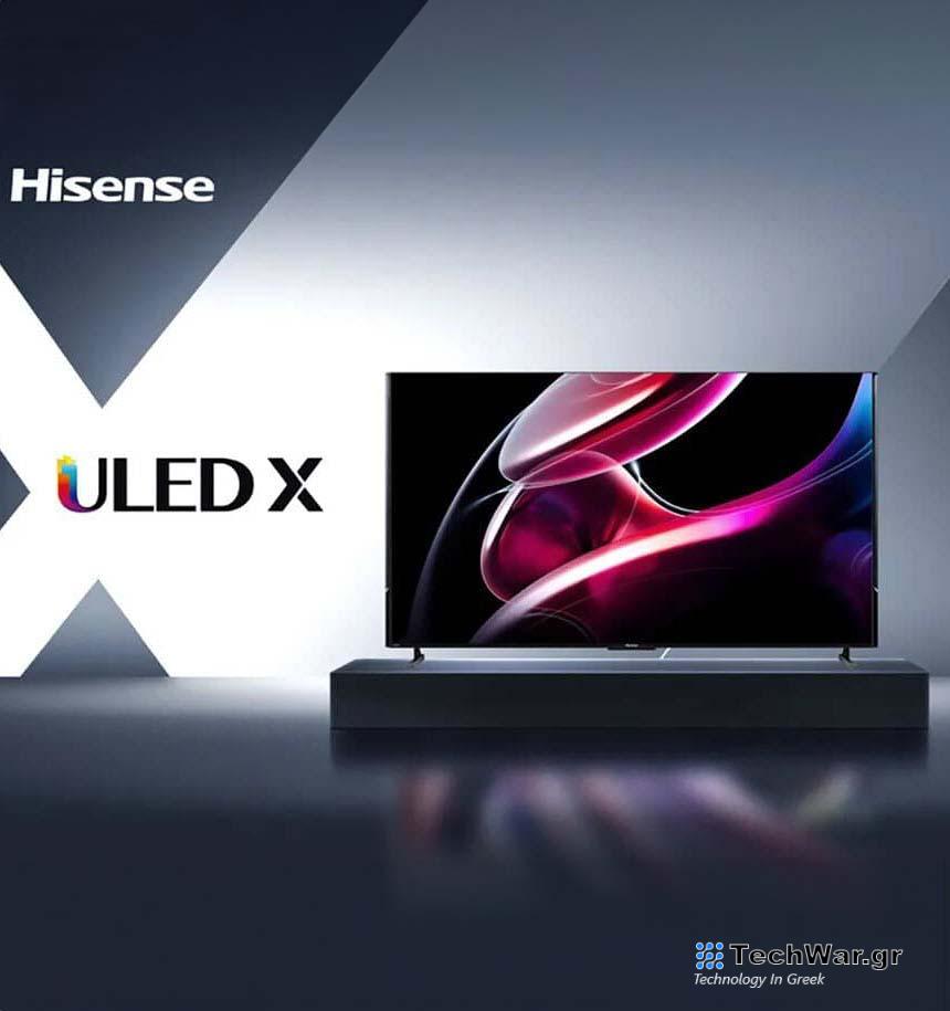 Η Hisense παρουσιάζει μεγαλύτερες και ακόμη πιο φωτεινές τηλεοράσεις για το 2024