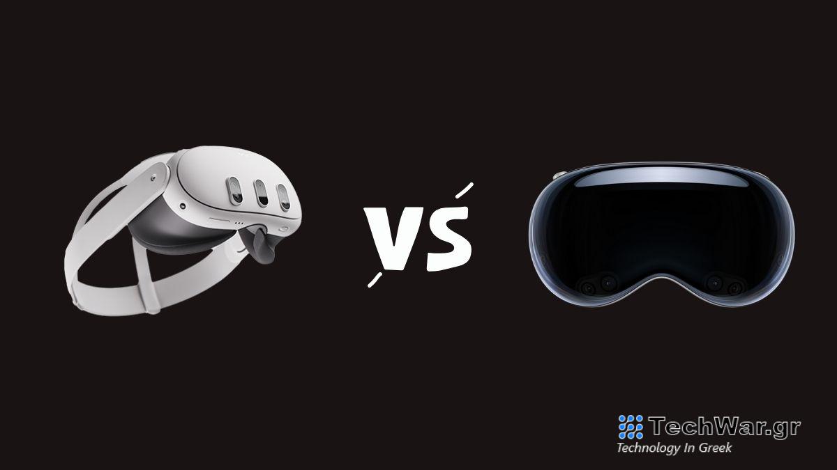 Meta Quest 3 Vs. Apple Vision Pro: Ποιο να διαλέξω;