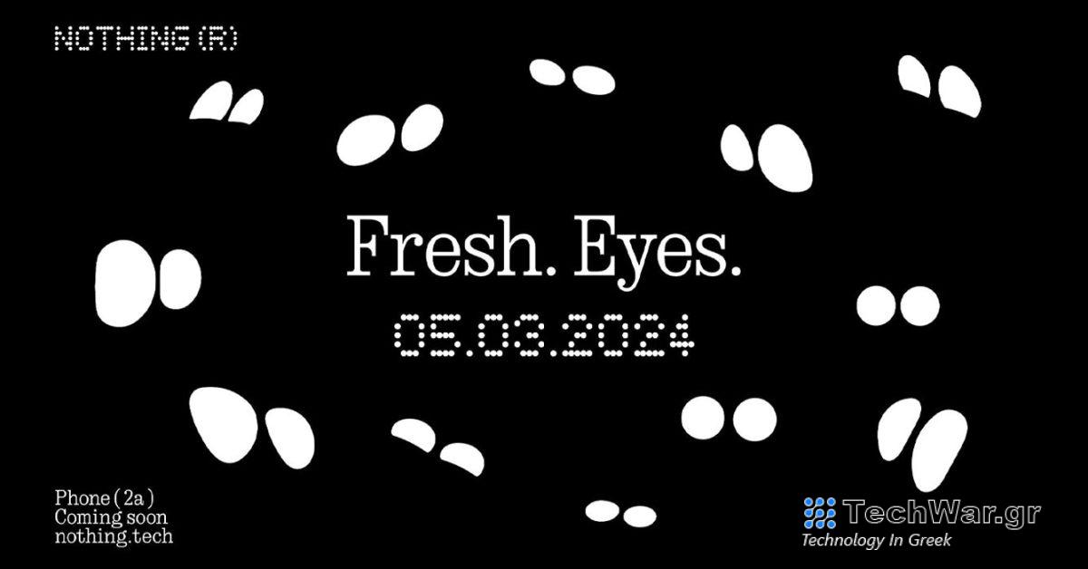 Τίποτα δεν επιβεβαιώνει την κυκλοφορία του Μαρτίου για Nothing Phone (2a)