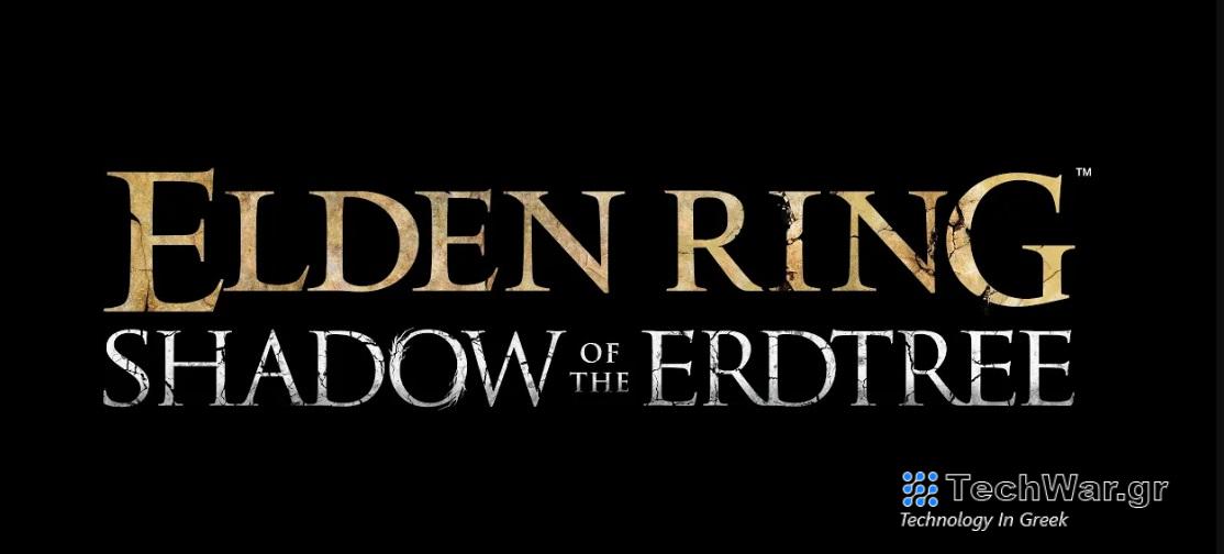 Διέρρευσε ημερομηνία κυκλοφορίας του Shadow Of The Erdtree  και συλλεκτική έκδοση του Elden Ring
