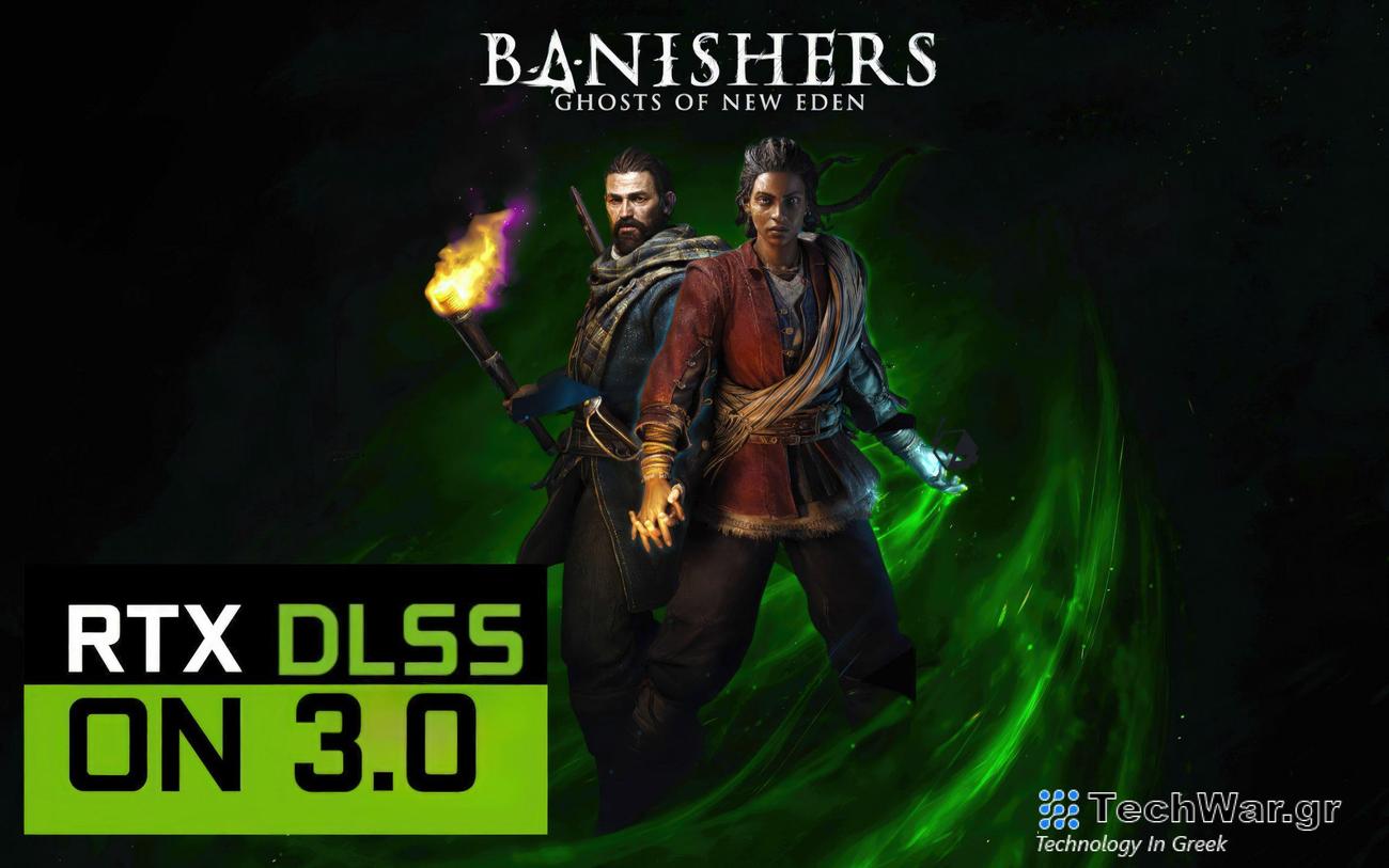 Το NVIDIA DLSS 3 είναι διαθέσιμο τώρα στο Banishers: Ghosts of New Eden